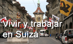 Vivir y trabajar en Suiza