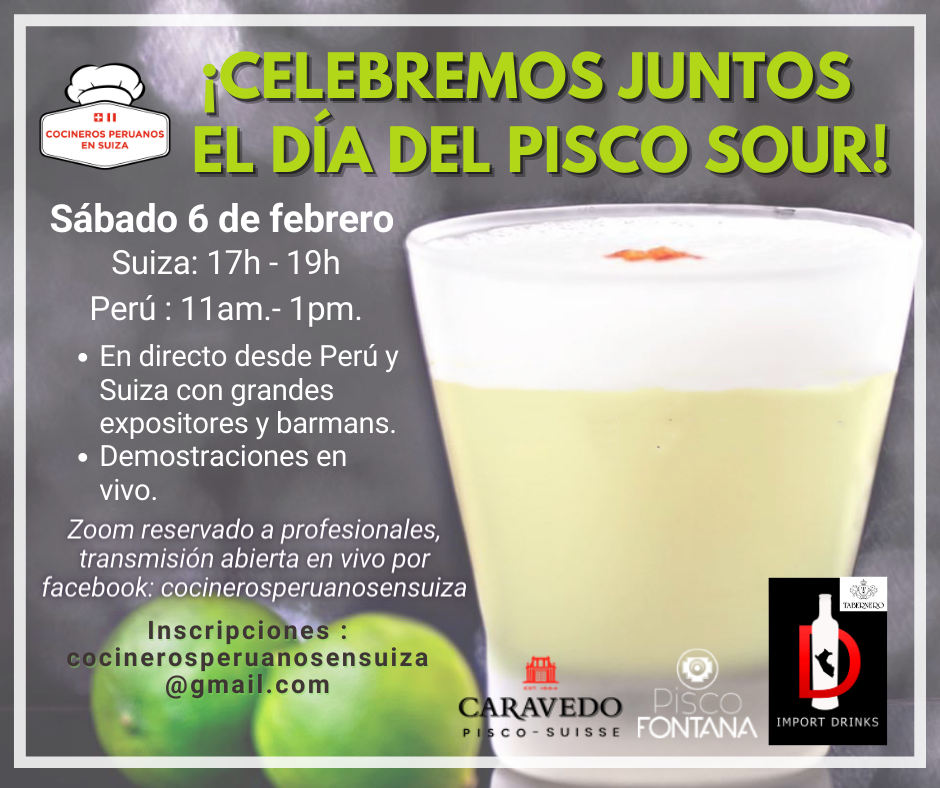 Día del Pisco Sour organizada por Cocineros Peruanos en Suiza. Inscripciones limitadas : cocinerosperuanosensuiza@gmail.com